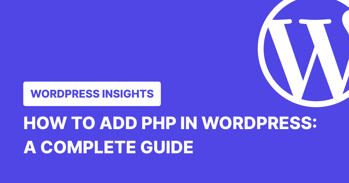 How to Add PHP in WordPress