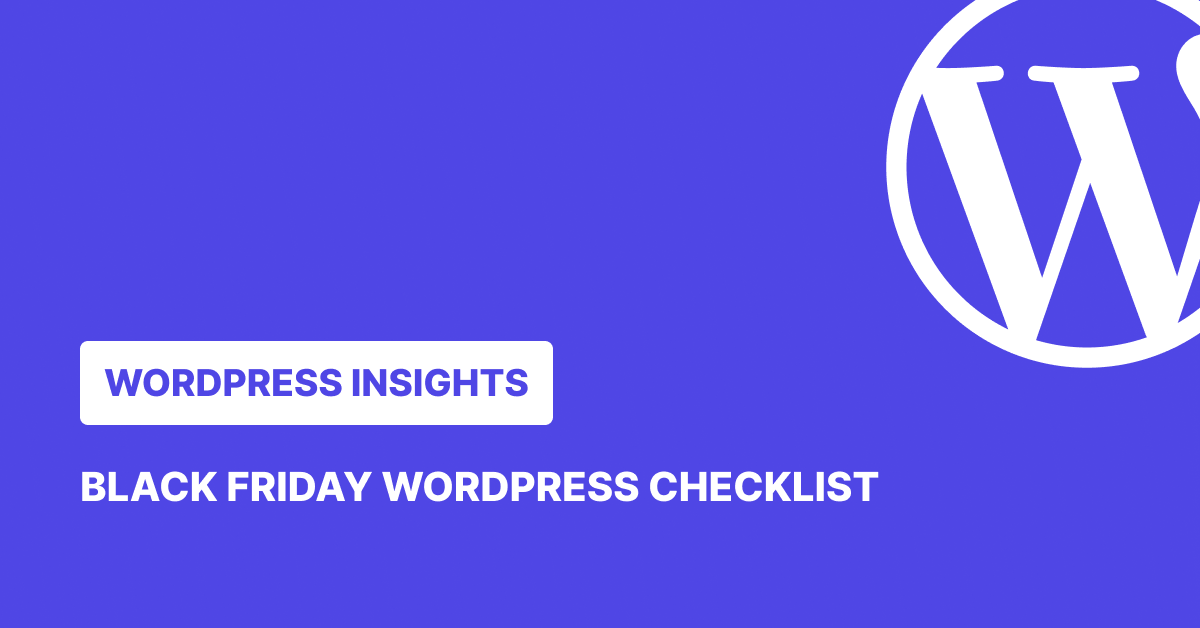 Black Friday WordPress Checklist