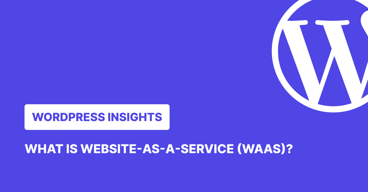 What is Website as a service (Waas)